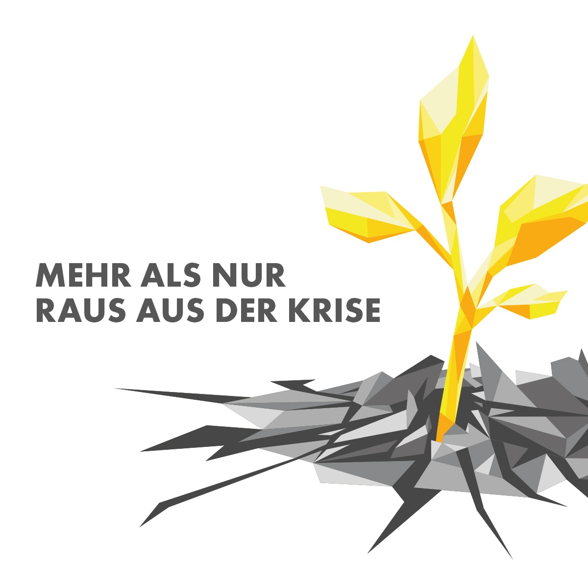 Mehr als nur raus aus der Krise